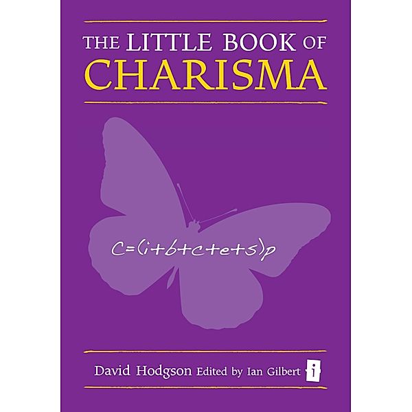 The Little Book of Charisma / The Little Books, David Hodgson