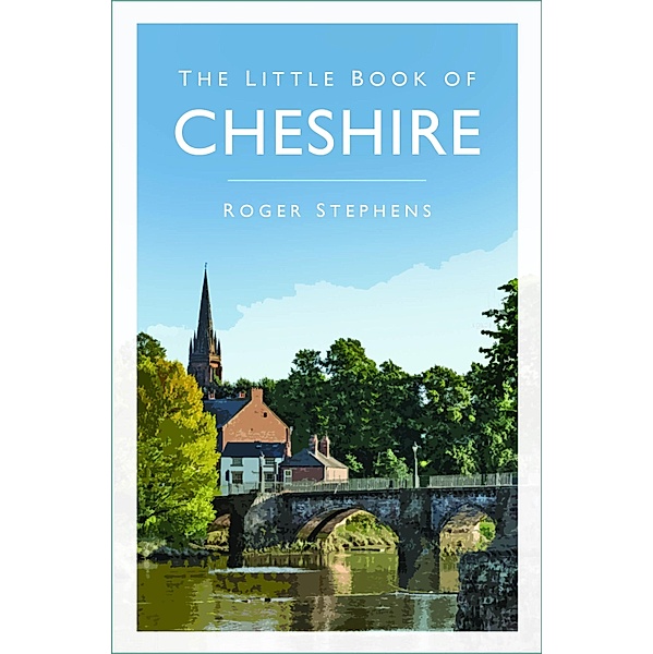 The Little Book of Cheshire, Roger Stephens