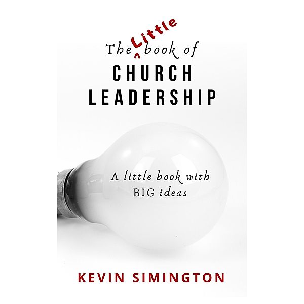 The Little Book of Church Leadership, Kevin Simington