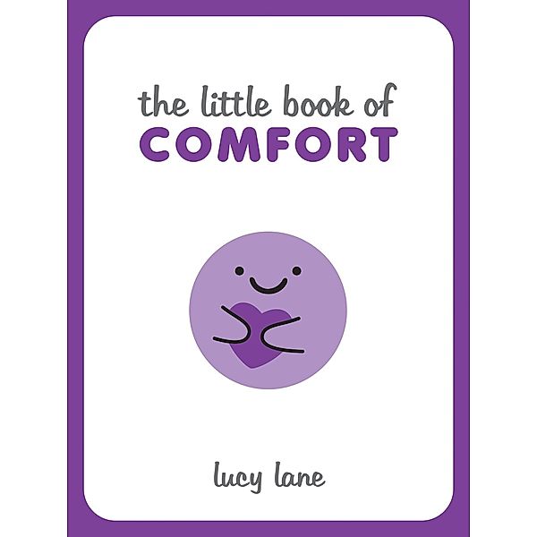 The Little Book of Comfort, Lucy Lane