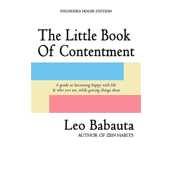 The Little Book of Contentment, Leo Babauta