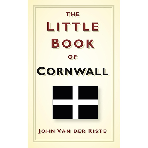 The Little Book of Cornwall, John van der Kiste