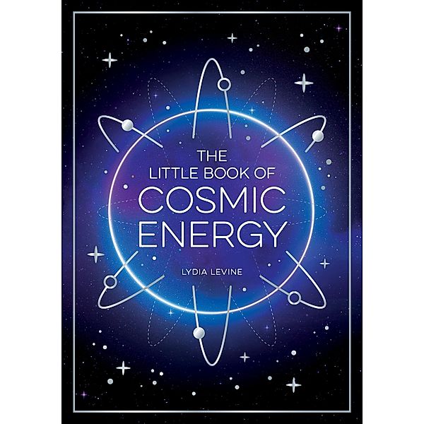 The Little Book of Cosmic Energy, Lydia Levine