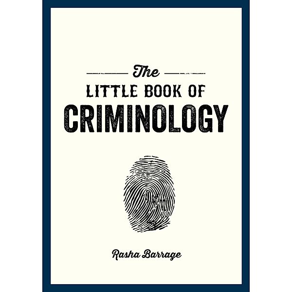 The Little Book of Criminology, Rasha Barrage