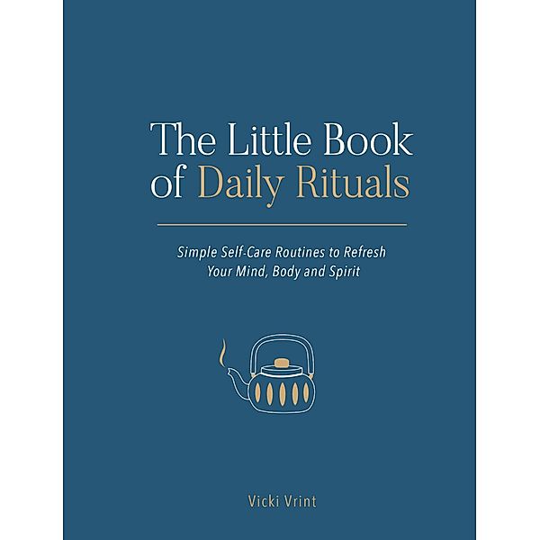 The Little Book of Daily Rituals, Vicki Vrint