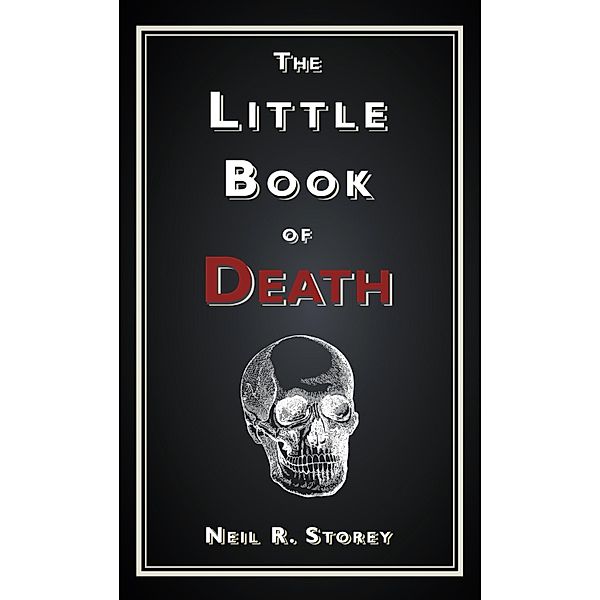 The Little Book of Death, Neil R Storey