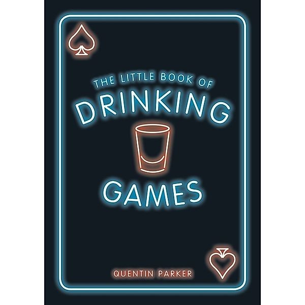 The Little Book of Drinking Games, Quentin Parker