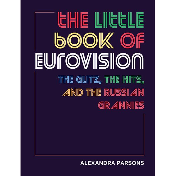 The Little Book of Eurovision, Alexandra Parsons