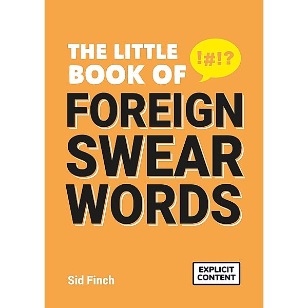 The Little Book of Foreign Swear Words, Sid Finch