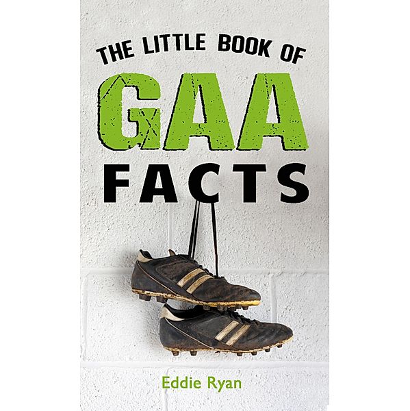 The Little Book of GAA Facts, Eddie Ryan