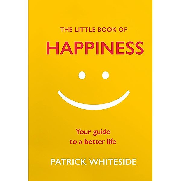 The Little Book of Happiness / The Little Book of Series, Patrick Whiteside