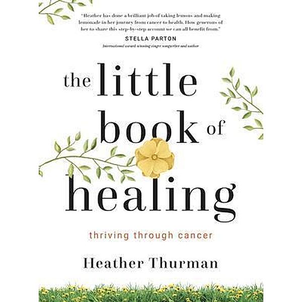 The Little Book of Healing, Heather Thurman