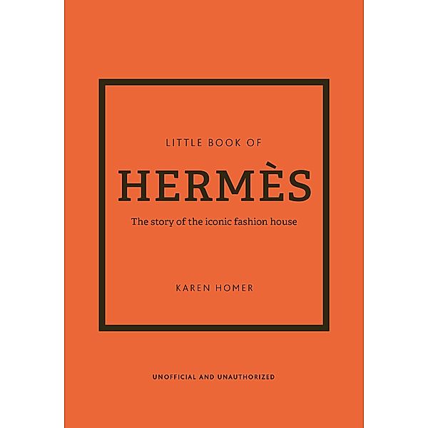 The Little Book of Hermès, Karen Homer