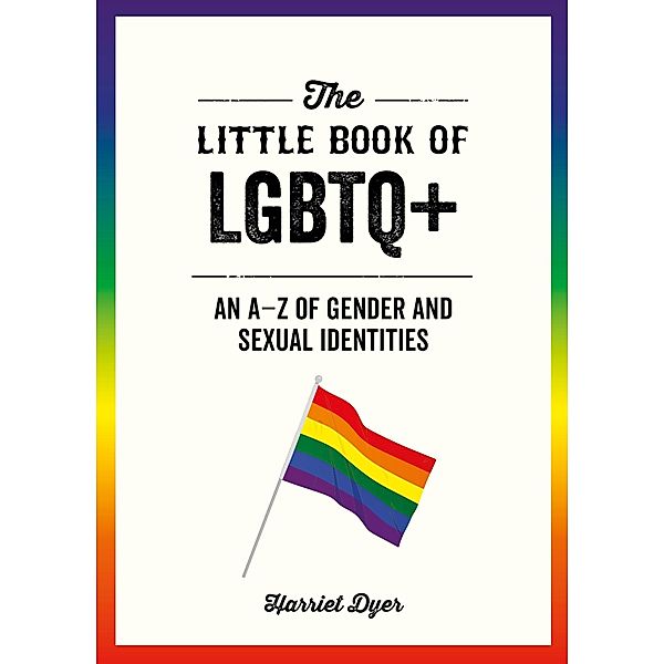 The Little Book of LGBTQ+, Harriet Dyer