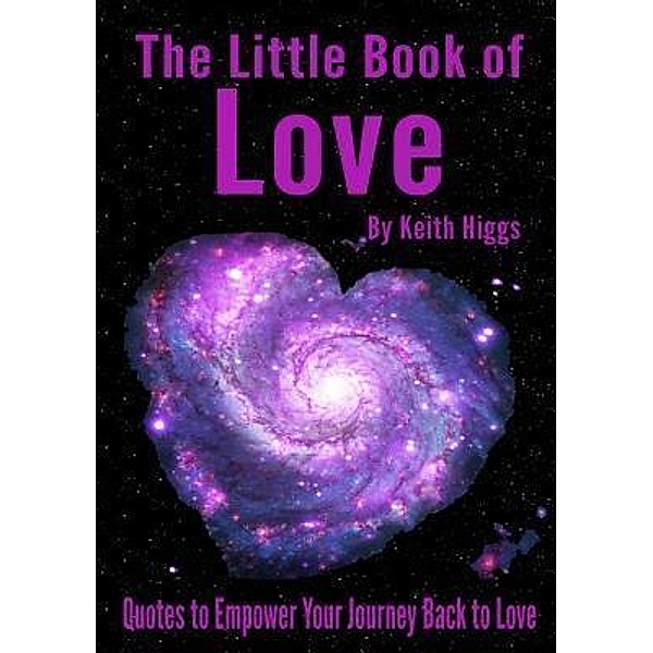 The Little Book of Love / Awake Your Dreams Books, Higgs Keith