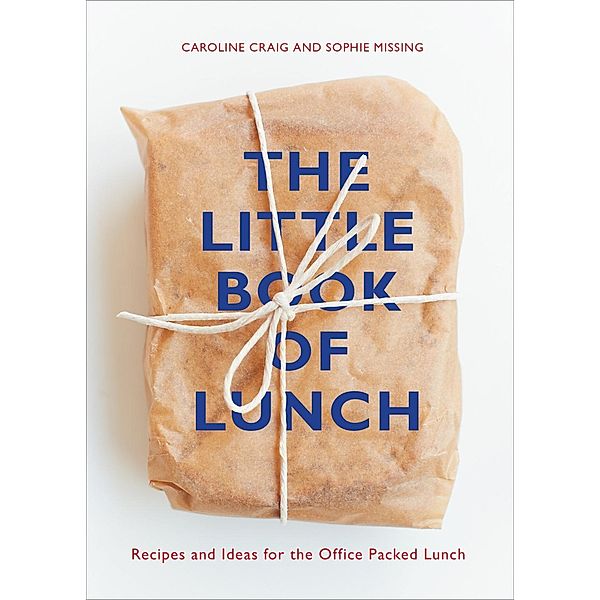 The Little Book of Lunch, Caroline Craig, Sophie Missing