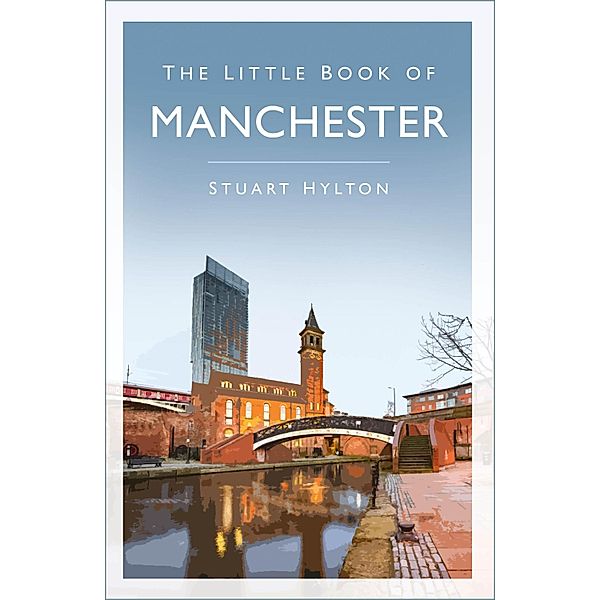 The Little Book of Manchester, Stuart Hylton