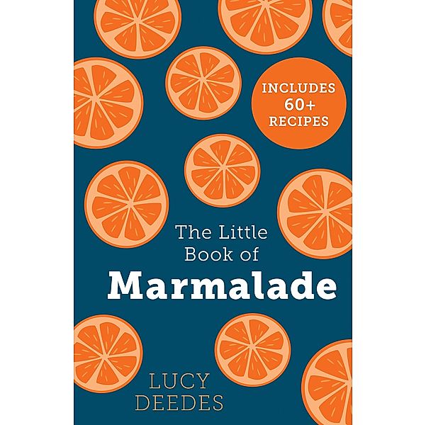 The Little Book of Marmalade, Lucy Deedes