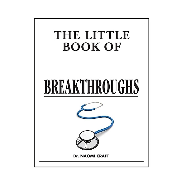 The Little Book of Medical Breakthroughs, Naomi Craft