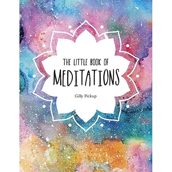 The Little Book of Meditations, Gilly Pickup
