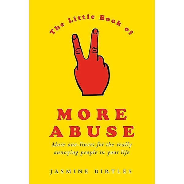 The Little Book of More Abuse, Jasmine Birtles