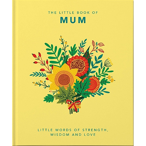 The Little Book of Mum / Little Books of Lifestyle, Orange Hippo!