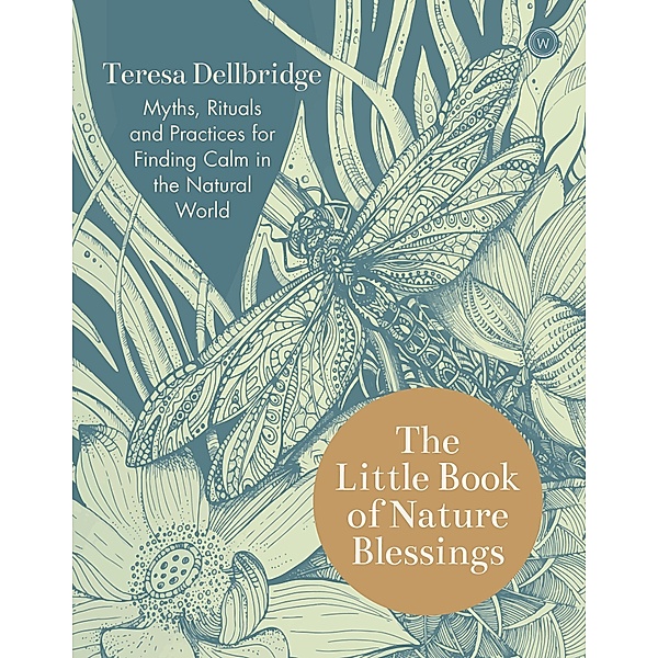 The Little Book of Nature Blessings, Teresa Dellbridge