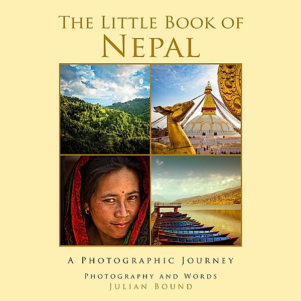 The Little Book of Nepal (Little Travel Books by Julian Bound, #4) / Little Travel Books by Julian Bound, Julian Bound