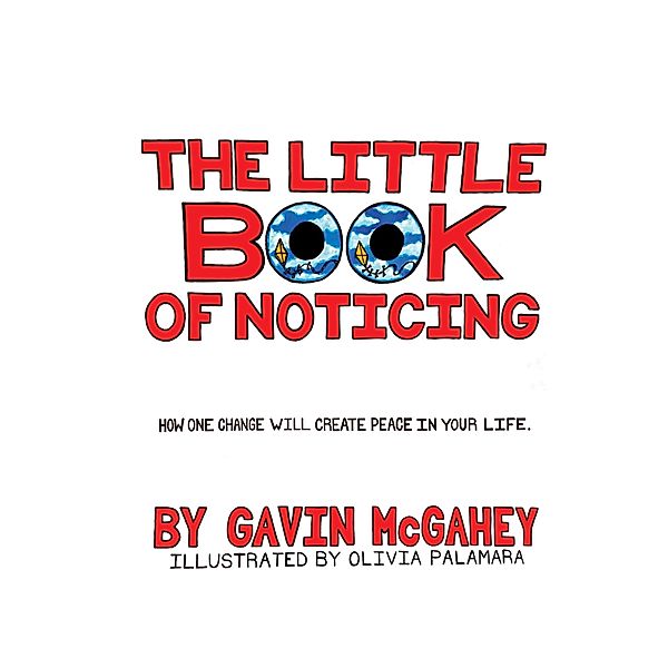 The Little Book Of Noticing, Gavin McGahey