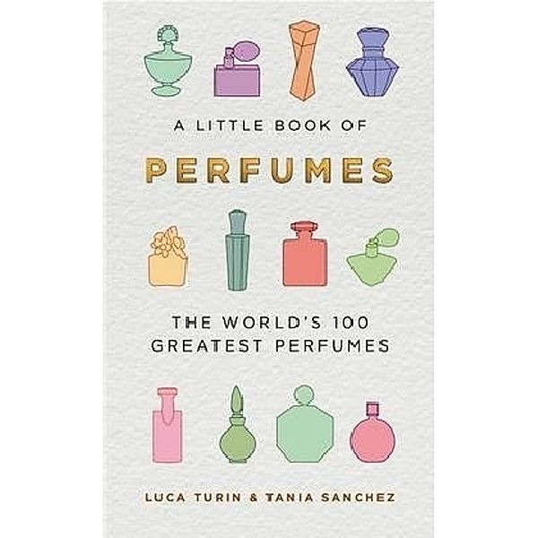 The Little Book of Perfumes, Luca Turin, Tania Sanchez