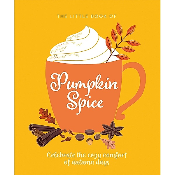The Little Book of Pumpkin Spice / The Ultimate Fan Book, Orange Hippo!