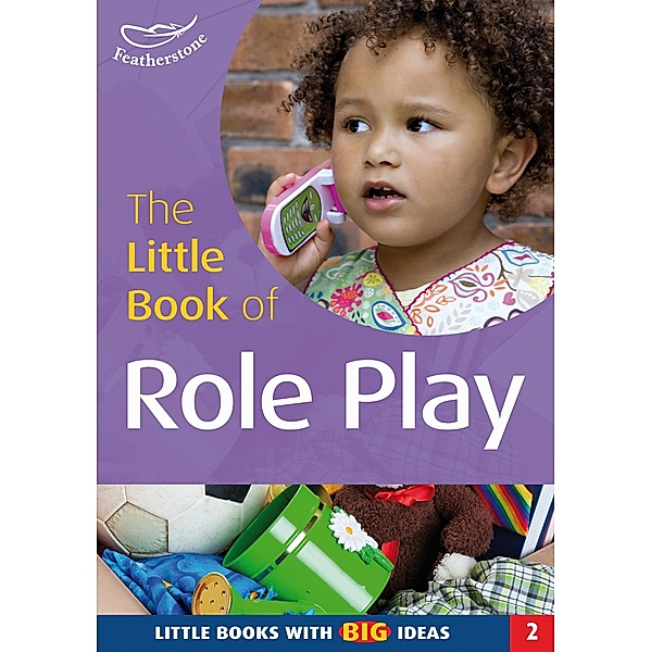The Little Book of Role Play, Sally Featherstone