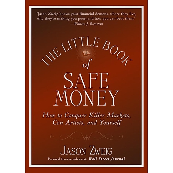 The Little Book of Safe Money / Little Books. Big Profits, Jason Zweig