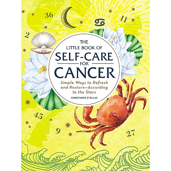 The Little Book of Self-Care for Cancer, Constance Stellas