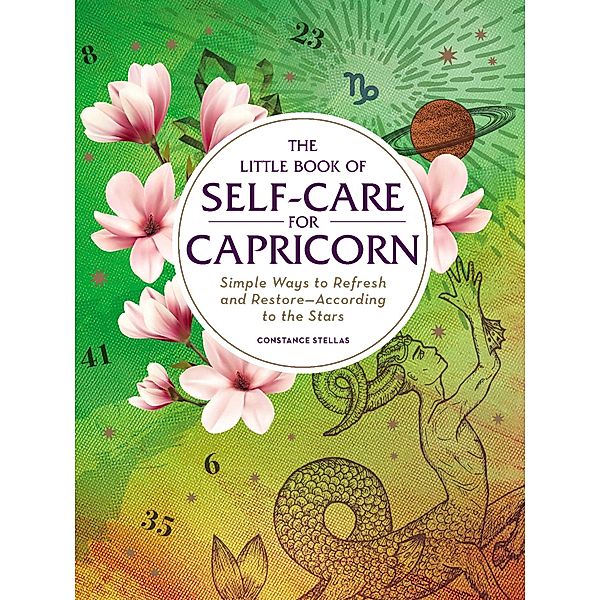 The Little Book of Self-Care for Capricorn, Constance Stellas
