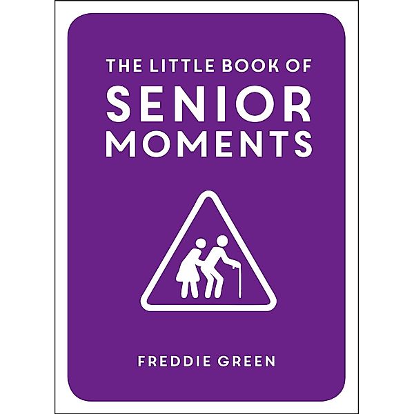 The Little Book of Senior Moments, Freddie Green
