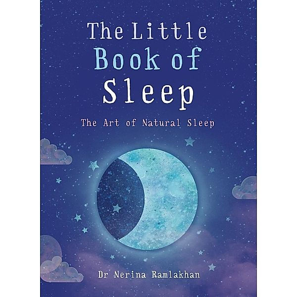 The Little Book of Sleep / The Little Book Series, Nerina Ramlakhan