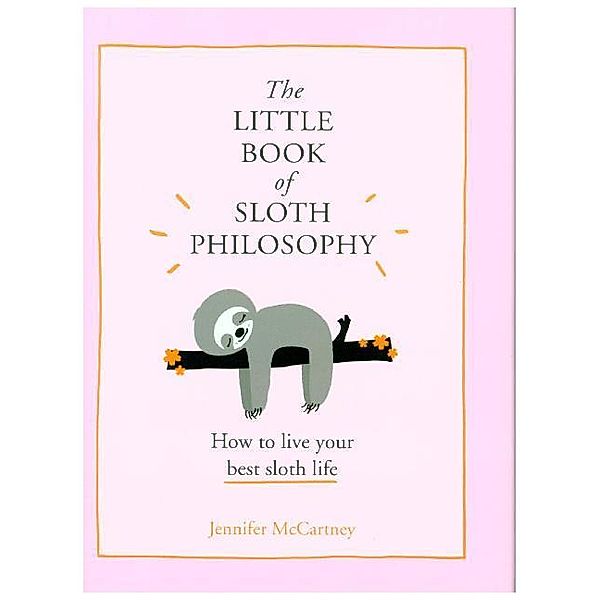 The Little Book of Sloth Philosophy, Jennifer McCartney