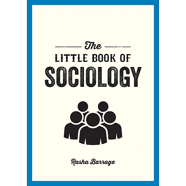 The Little Book of Sociology, Rasha Barrage