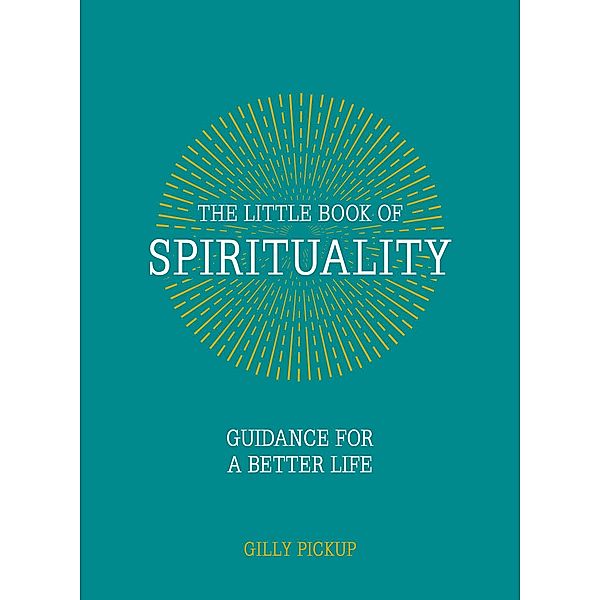 The Little Book of Spirituality, Gilly Pickup