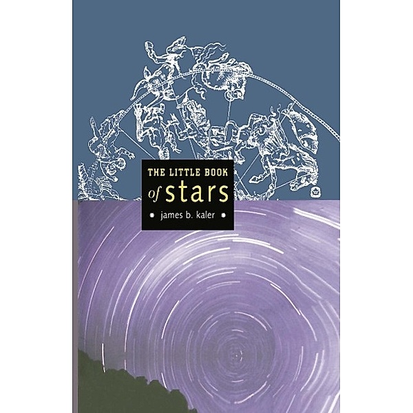 The Little Book of Stars / Little Book Series, James B. Kaler