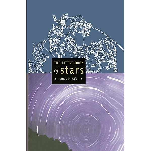 The Little Book of Stars / Little Book Series, James B. Kaler