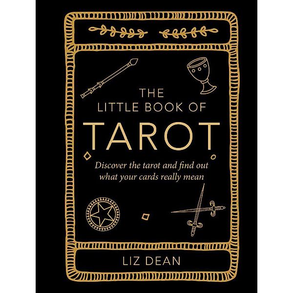 The Little Book of Tarot, Liz Dean