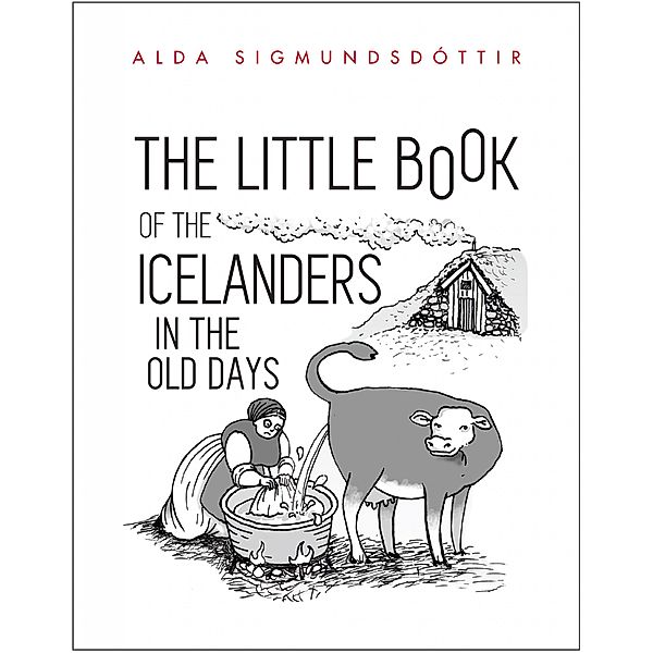The Little Book of the Icelanders in the Old Days, Alda Sigmundsdóttir
