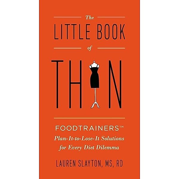 The Little Book of Thin, Lauren Slayton