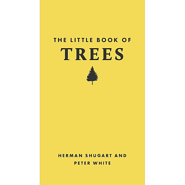 The Little Book of Trees, Herman Shugart, Peter White