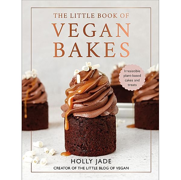 The Little Book of Vegan Bakes, Holly Jade