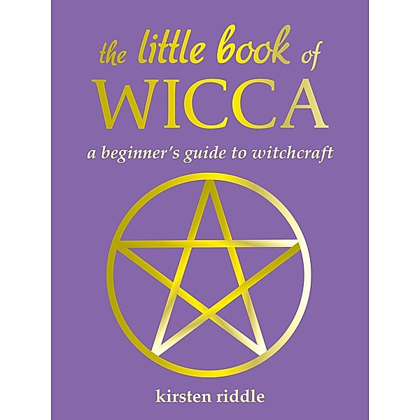 The Little Book of Wicca, Kirsten Riddle