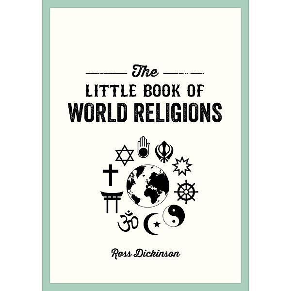 The Little Book of World Religions, Ross Dickinson