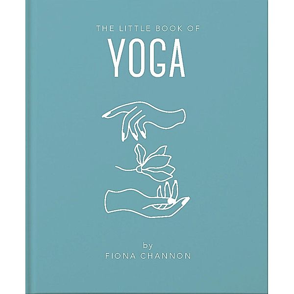 The Little Book of Yoga, Fiona Channon